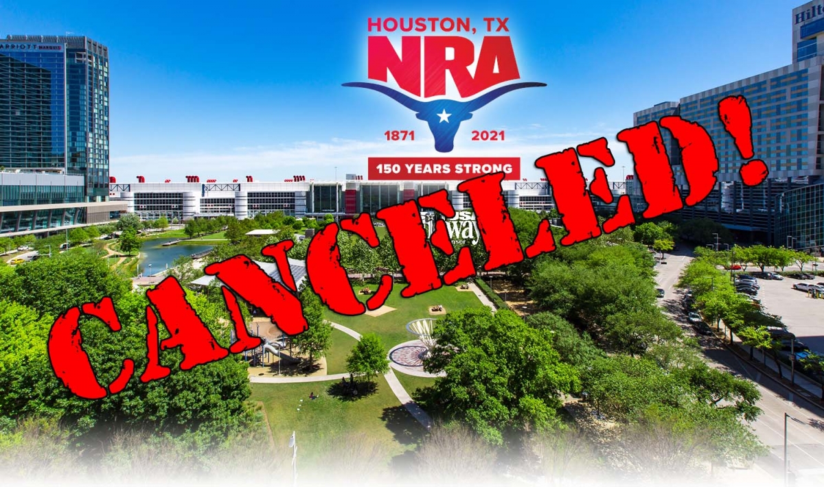 COVID-19 strikes again: NRA officially canceled the 2021 edition of their Annual Meetings &amp; Exhibits, scheduled for early September in Houston (TX)