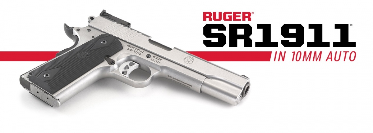 Ruger&#039;s SR1911 pistol is now available in a true man-stopper – the legendary 10mm Auto caliber!