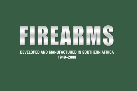 Firearms Developed and Manufactured in Southern Africa 1949-2000: an outstanding treatise!
