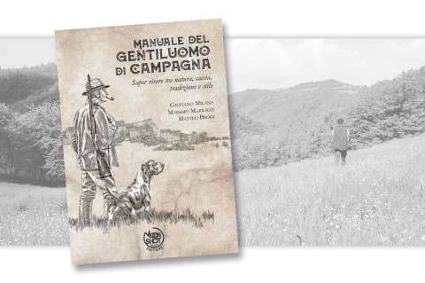 Libri: Manuale del Gentiluomo di campagna. Saper vivere tra natura, caccia, tradizione e stile